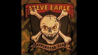 Steve Earle  Copperhead Road Lyrics on screen [upl. by Hareenum]