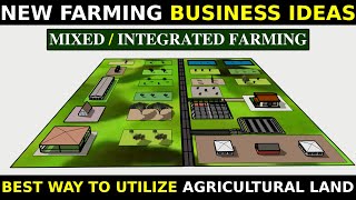 New Farming Business Ideas  Design Best Way To Utilize Agricultural Land MIXEDINTEGRATED FARMING [upl. by Leumek]