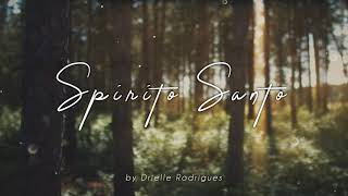 Spirito Santo  Musica per pregare preghiera  by Drielle Rodrigues strumentale [upl. by Genna]