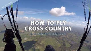 How To Fly Cross Country On A Paraglider [upl. by Arlene623]