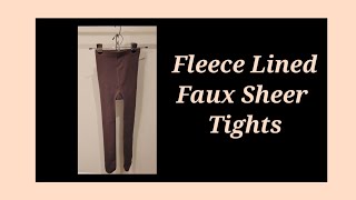 Fleece Lined Faux Sheer Tights Review [upl. by Ailet]