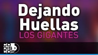 Dejando Huellas Los Gigantes Del Vallenato  Audio [upl. by Montgomery]