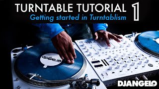 Turntable Tutorial 1  GETTING STARTED IN TURNTABLISM [upl. by Connett]