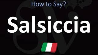 How to Pronounce Salsiccia CORRECTLY  Italian Charcuterie Board Pronunciation Guide [upl. by Keiko558]