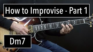 How to Improvise  Basics Part 1  Dm7  Jazz Guitar Lesson by Achim Kohl [upl. by Xena]