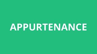 How To Pronounce Appurtenance  Pronunciation Academy [upl. by Cynthy]