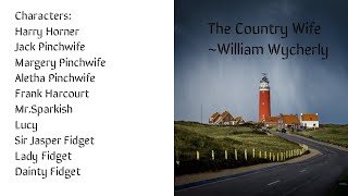 The Country Wife by William Wycherley Play Summary [upl. by Roleat]