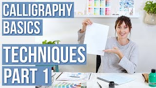 Calligraphy Basics  Techniques Part 1 [upl. by Tsenrae]