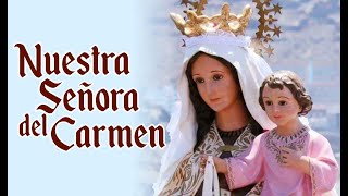 Historia de la Virgen del Carmen [upl. by Romona]