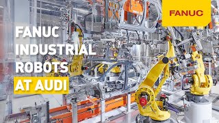 FANUC Industrial Robots at AUDI [upl. by Mendy56]