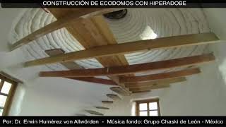 Ecodomos con Hiperadobe  Superadobe [upl. by Willumsen778]