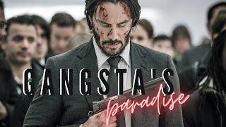 John Wick  Gangstas Paradise [upl. by Adnih761]