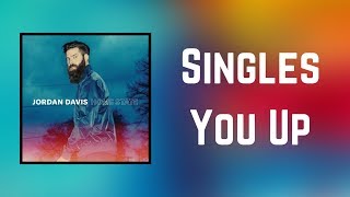 Jordan Davis  Singles You Up Lyrics [upl. by Anjela]