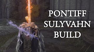 Pontiff Sulyvahn in Elden Ring  Level 125 Build [upl. by Carrissa]