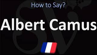 How to Pronounce Albert Camus  French amp English Pronunciation [upl. by Edlitam]