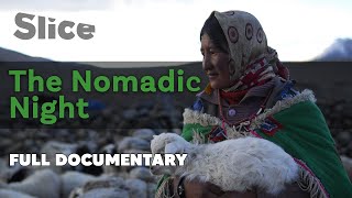 The Nomadic Night  SLICE  Full documentary [upl. by Kacy]