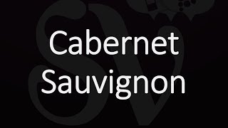 How to Pronounce Cabernet Sauvignon [upl. by Silvers]