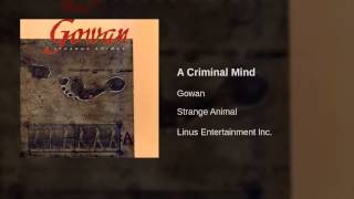 Gowan  A Criminal Mind [upl. by Nyliak]