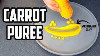 Carrot Puree  Smooth Silky Puree with No Cream Recipe and Plating ideas [upl. by Abernathy]