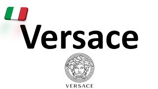 How to Pronounce Versace CORRECTLY Italian Pronunciation Gianni amp Donatella [upl. by Wojak]