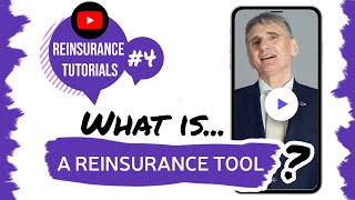 ✅ What is a reinsurance tool  Reinsurance tutorials 4 • The Basics [upl. by Fen]