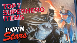 Pawn Stars TOP 7 SUPERHERO ITEMS  History [upl. by Eimilb]