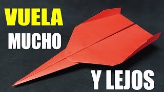 Como Hacer un Avión de Papel que VUELA MUCHO y LEJOS Paper Airplane [upl. by Archibald]