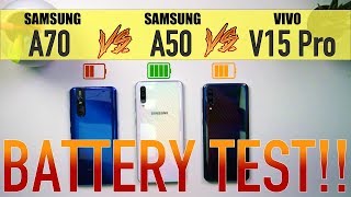 Samsung A70 vs Samsung A50 vs V15 Pro Battery Charging  Drain Test  PUBG Heating Test [upl. by Tchao413]