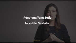 Melitha Sidabutar  Penolong Yang Setia lyrics  translate english [upl. by Remington]