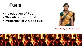 Fuels Introduction Classification and Properties Dr Anjali Ssaxena [upl. by Hynda]