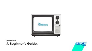 The Ordinary  A Beginners Guide [upl. by Primo13]