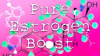 Pure Estrogen Boosting Frequencies [upl. by Fleischer]