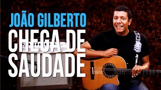 João Gilberto  Chega de Saudade como tocar  aula de violão [upl. by Noirred96]