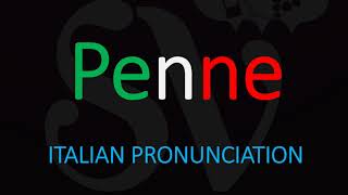 How to Pronounce Penne CORRECTLY Italian Pasta Pronunciation [upl. by Edalb]