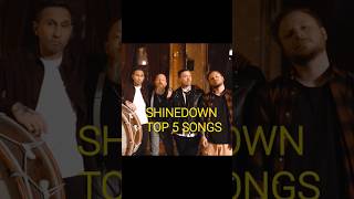 Shinedown Top 5 songs [upl. by Snevets]