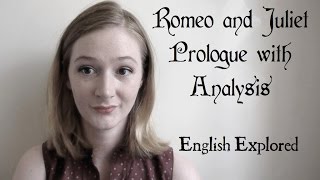 Romeo and Juliet  Prologue Analysis [upl. by Manley]