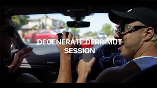 DEGENERATE DERRIMUT SESSION [upl. by Anitnuahs851]