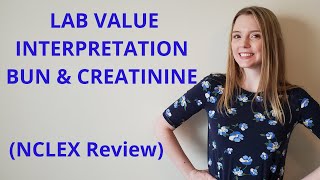 LAB VALUE INTERPRETATION BUN AND CREATININE [upl. by Abey355]