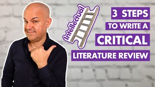 How to write a CRITICAL Literature Review You MUST follow these 3 STEPS [upl. by Adnirod]