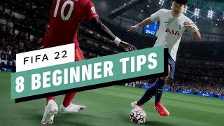 FIFA 22 8 Beginner Tips [upl. by Rimahs]