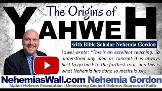 The Origins of Yahweh  NehemiasWallcom [upl. by Ahsital]