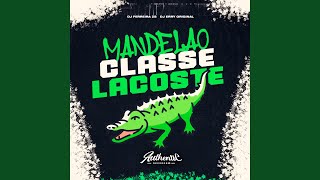 Mandelão Classe Lacoste [upl. by Yellek]