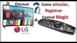 Como Registrar Vincular Control Mágico LG televisor LG [upl. by Kalk]