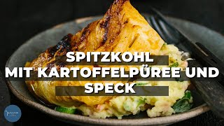 Spitzkohl mit Kartoffelpüree und Speck [upl. by Antipas]