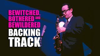 Bewitched Bothered and Bewildered Backing Track Jazz  90bpm [upl. by Ocirled]