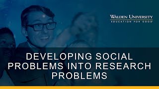 Developing Social Problems into Research Problems for CRQ [upl. by Cummings]