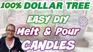 100 Dollar Tree EASY DIY MELT amp POUR CANDLES  DIY Scented Candles [upl. by Margo903]