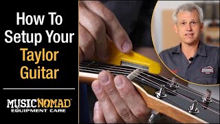 TAYLOR GUITAR  How to Setup your Acoustic Guitar [upl. by Robison]