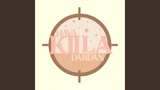 Killa [upl. by Azalea]