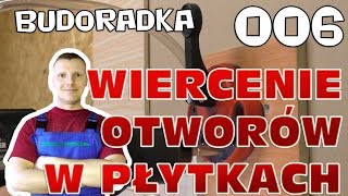 Jak wiercić otwory w płytkach gresach terakocie i glazurze [upl. by Oivatco212]